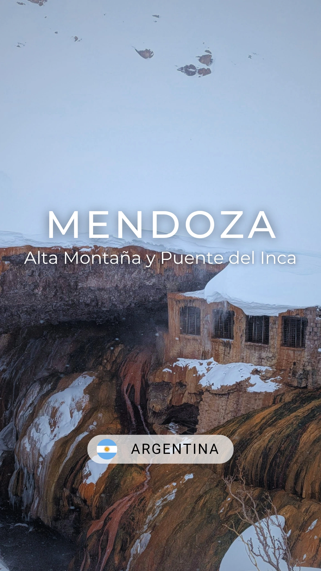 Mendoza · Alta Montaña y Puente del Inca